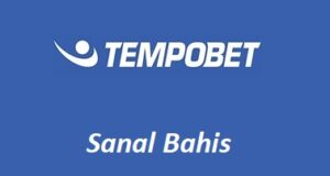Tempobet Sanal Bahis ﻿