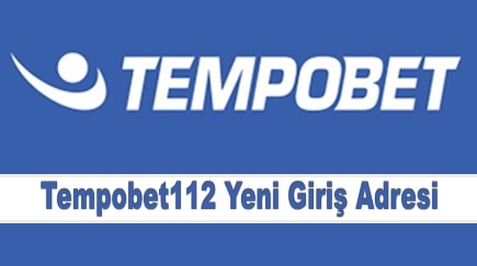 Tempobet112 Yeni Giriş Adresi