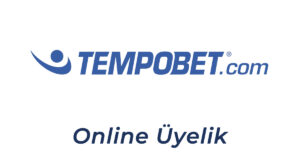 Tempobet Online Üyelik