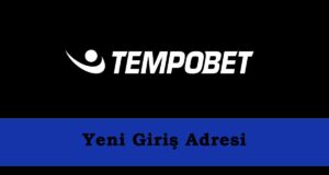 605Tempobet - Tempobet Yeni Adresi Açıldı! - 605 Tempobet Giriş